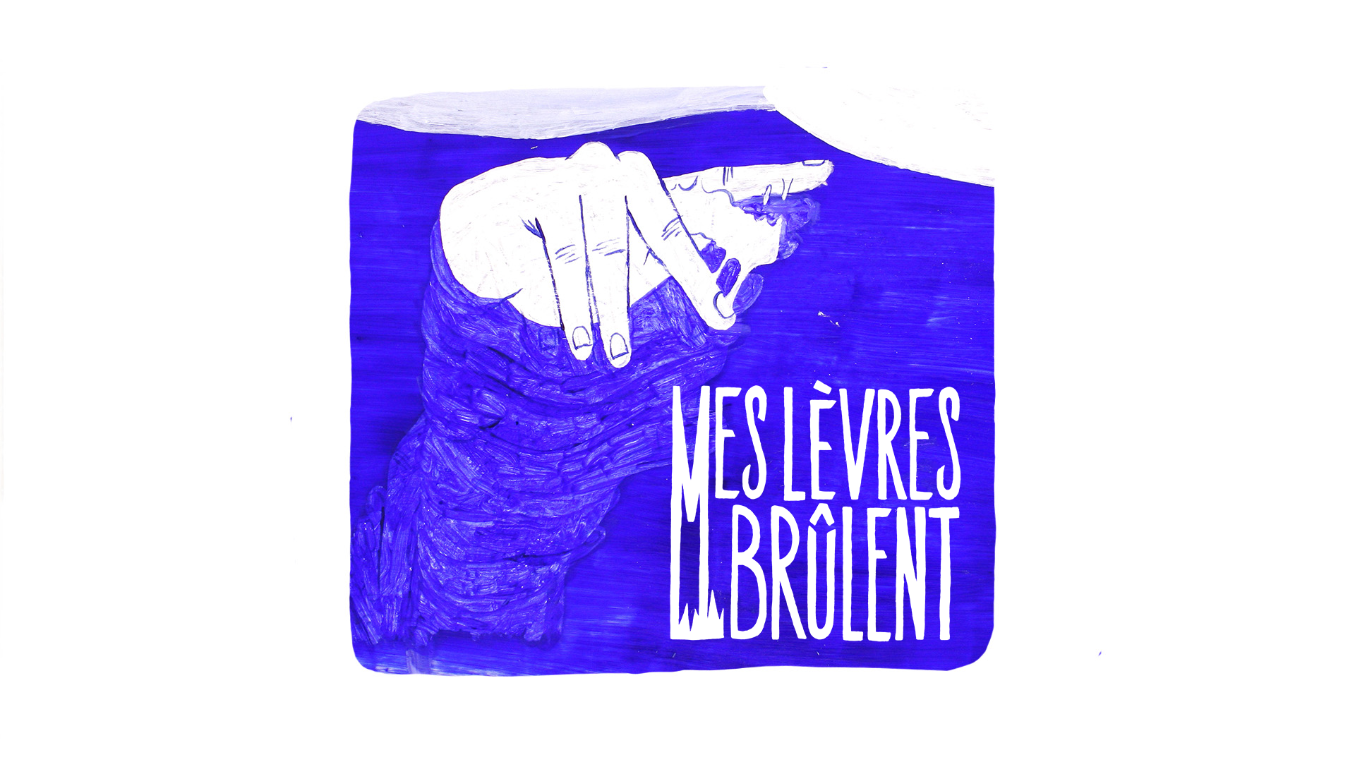 Mes lèvres brûlent