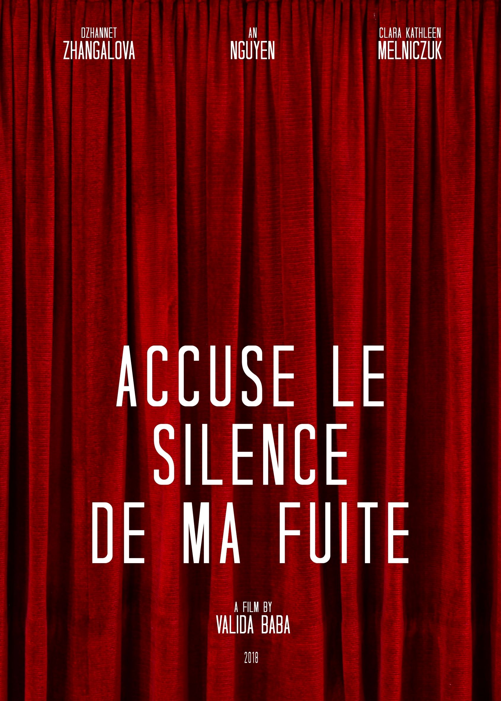 Accuse le silence de ma fuite (2018)