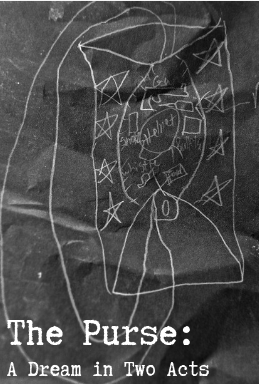 Purse: A Dream in Two Acts