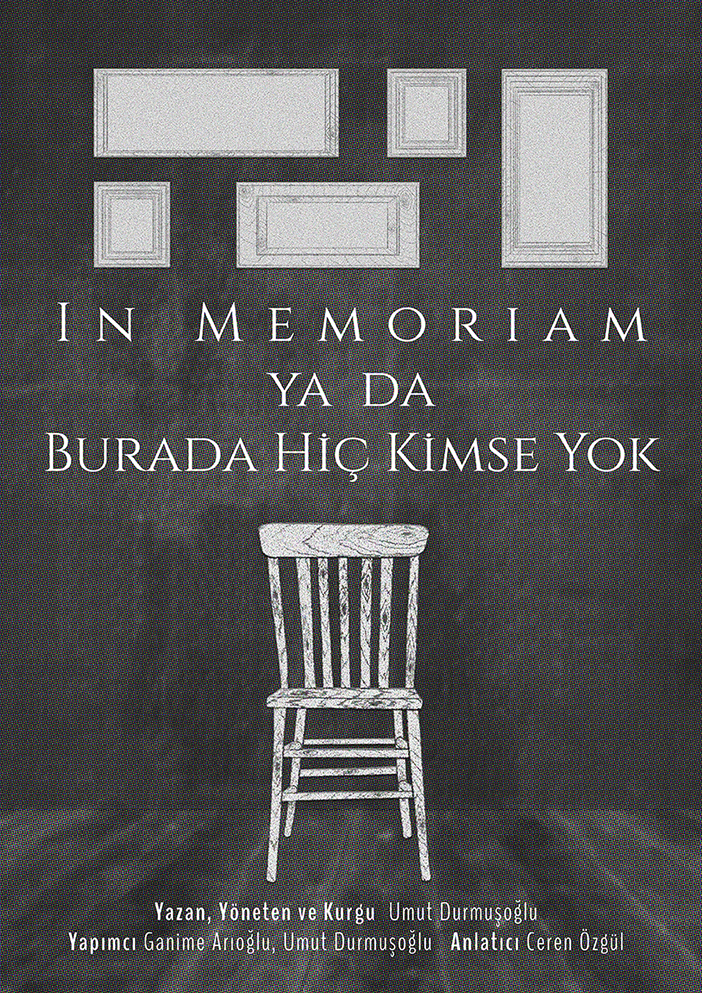 In Memoriam ya da Burada Hiç Kimse Yok