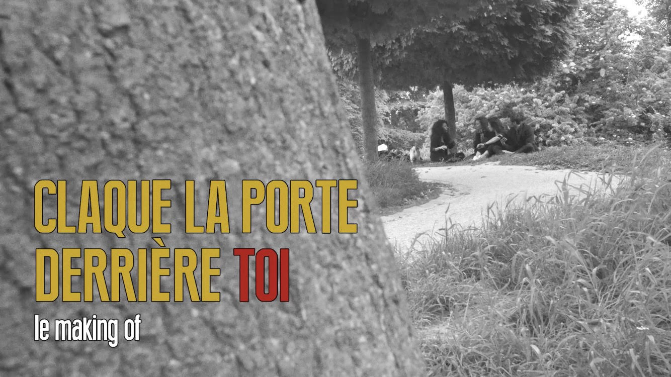 Claque la porte derrière toi