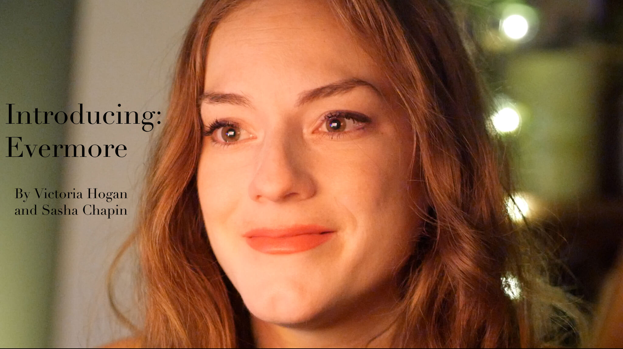 Introducing: Evermore