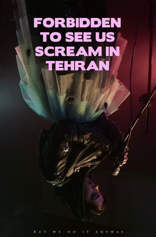 Forbidden to See Us Scream in Tehran