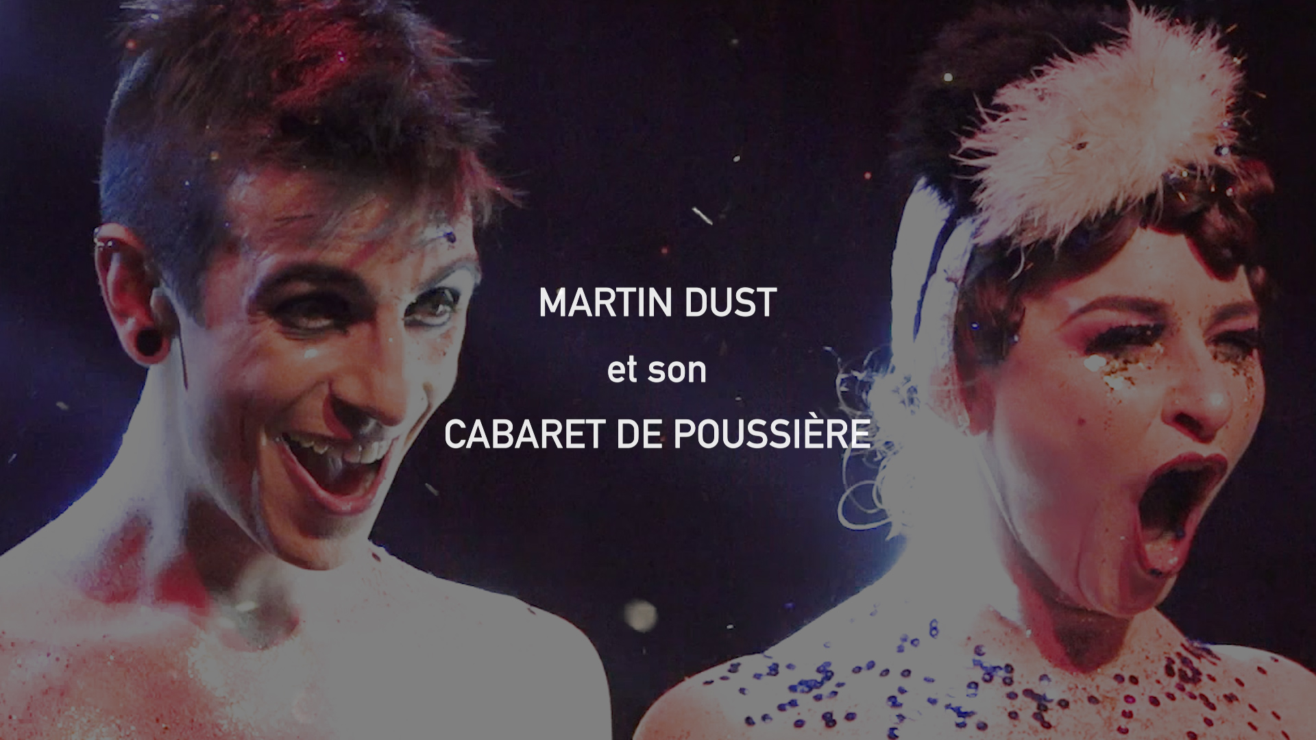 Martin Dust et son cabaret de poussière