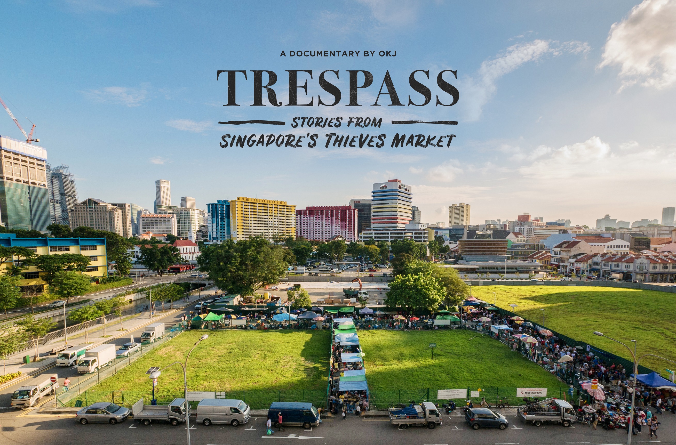 Trespass: Stories from Singapore's Thieves Market