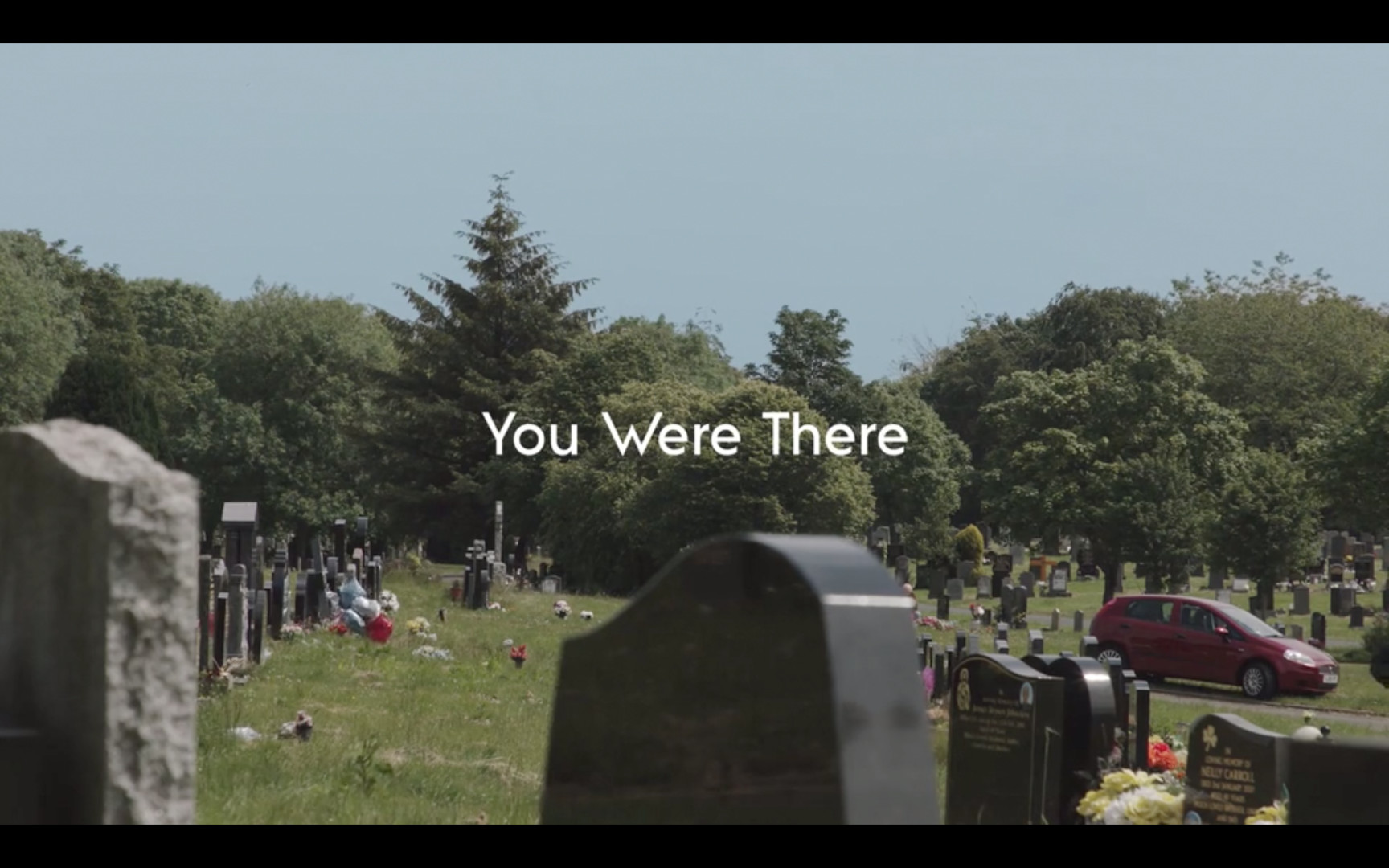 You Were There