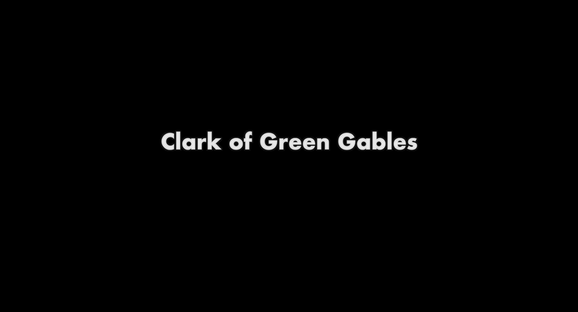 Clark of Green Gables