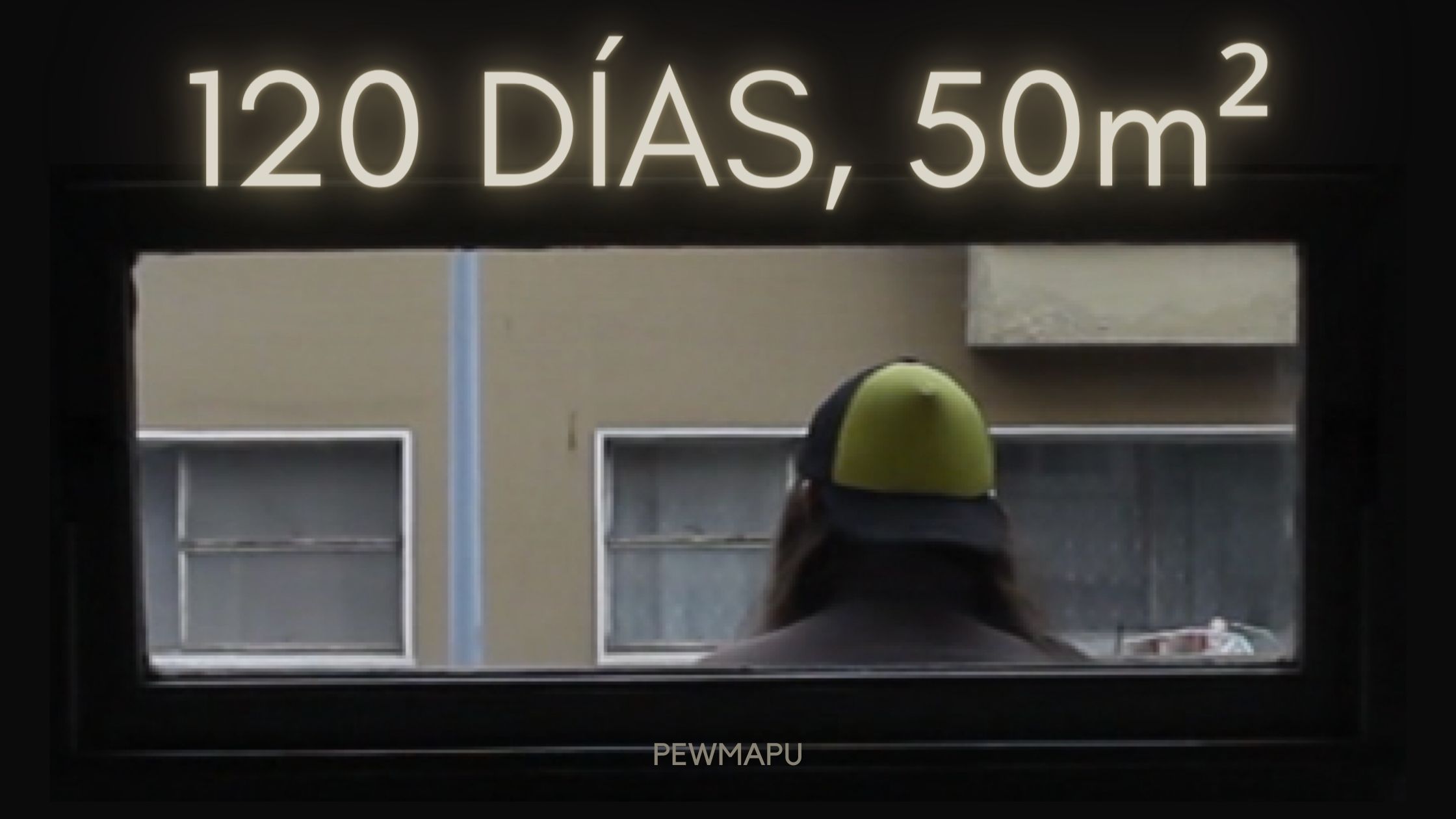 120 días, 50m²