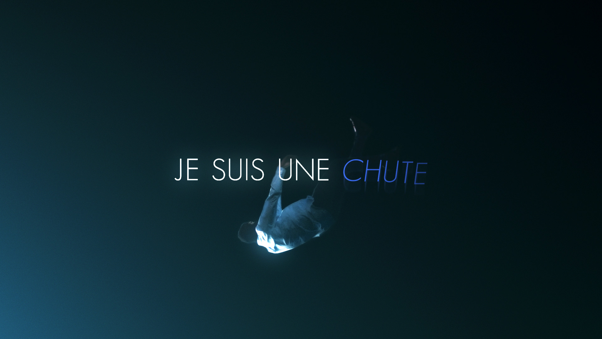 Je suis une chute