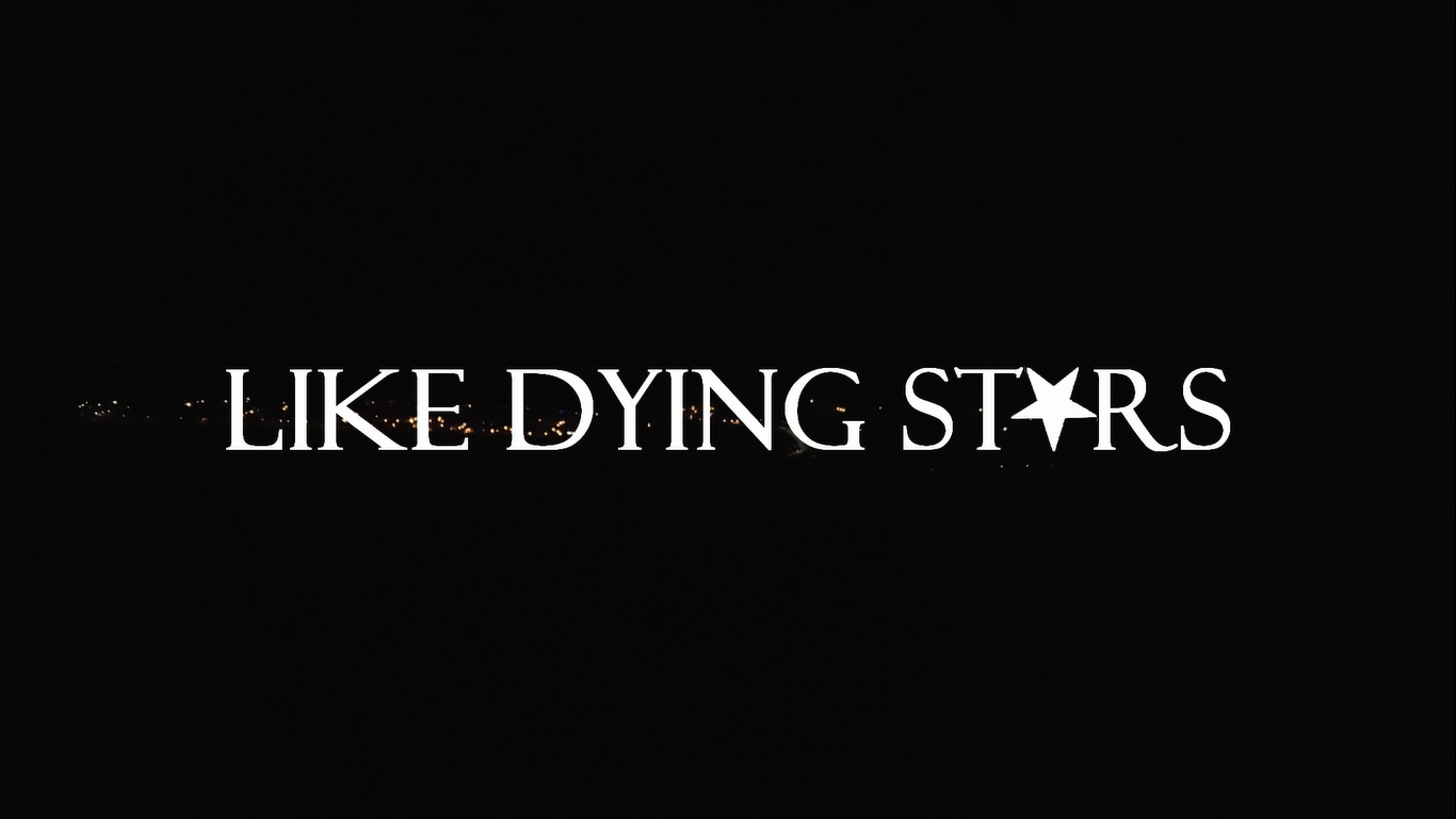 Like dying stars