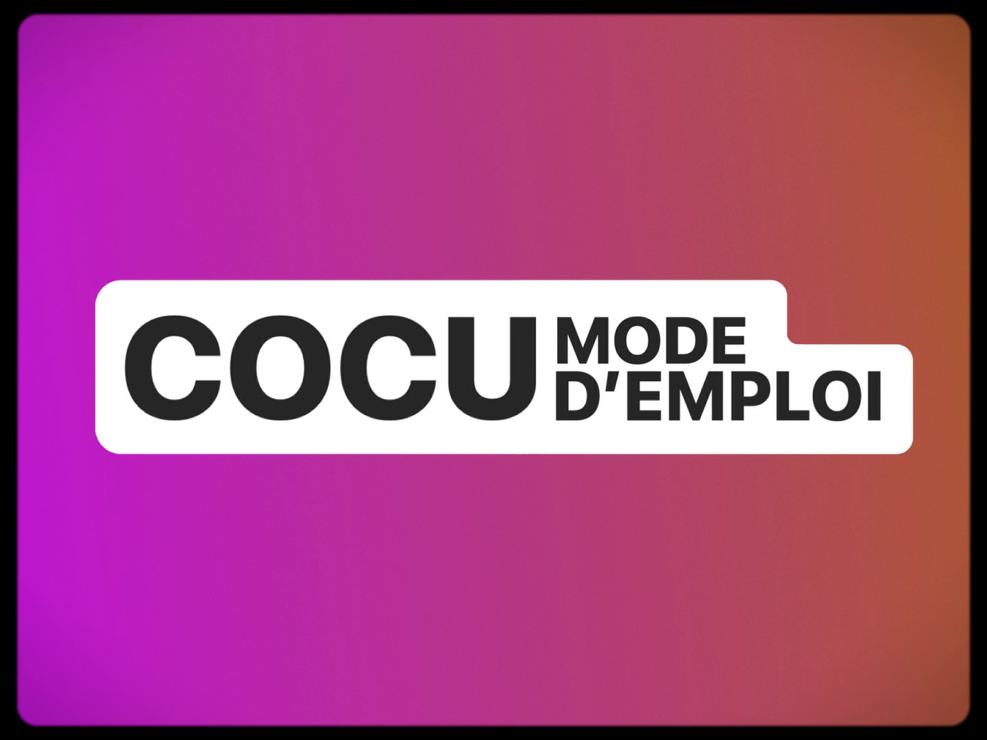 Cocu : mode d'emploi
