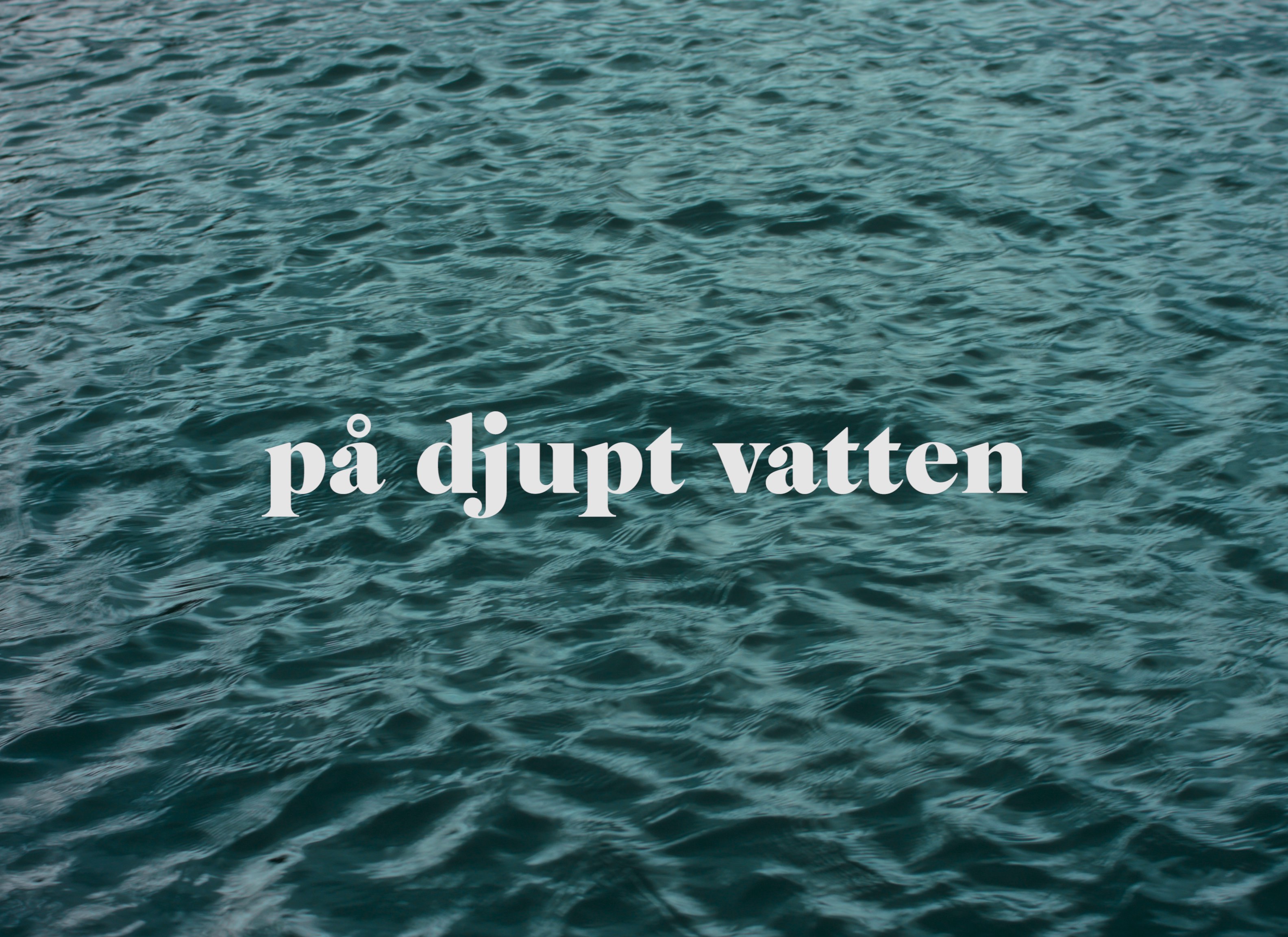 På djupt vatten