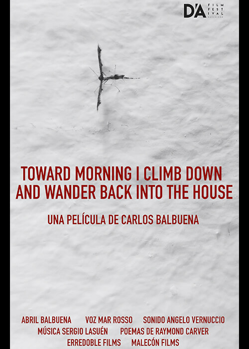 Toward morning i climb down and wander back into the house