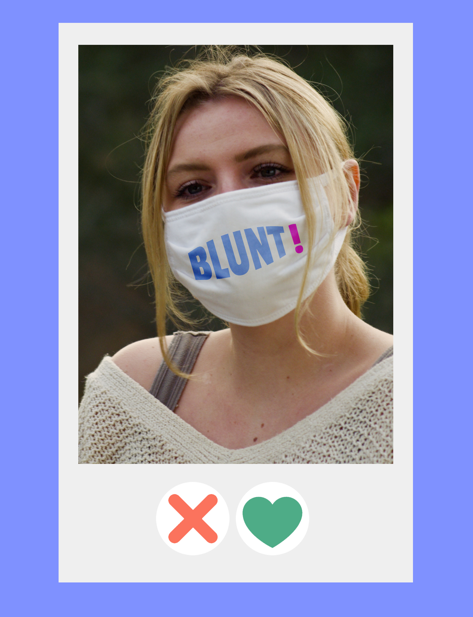 Blunt!