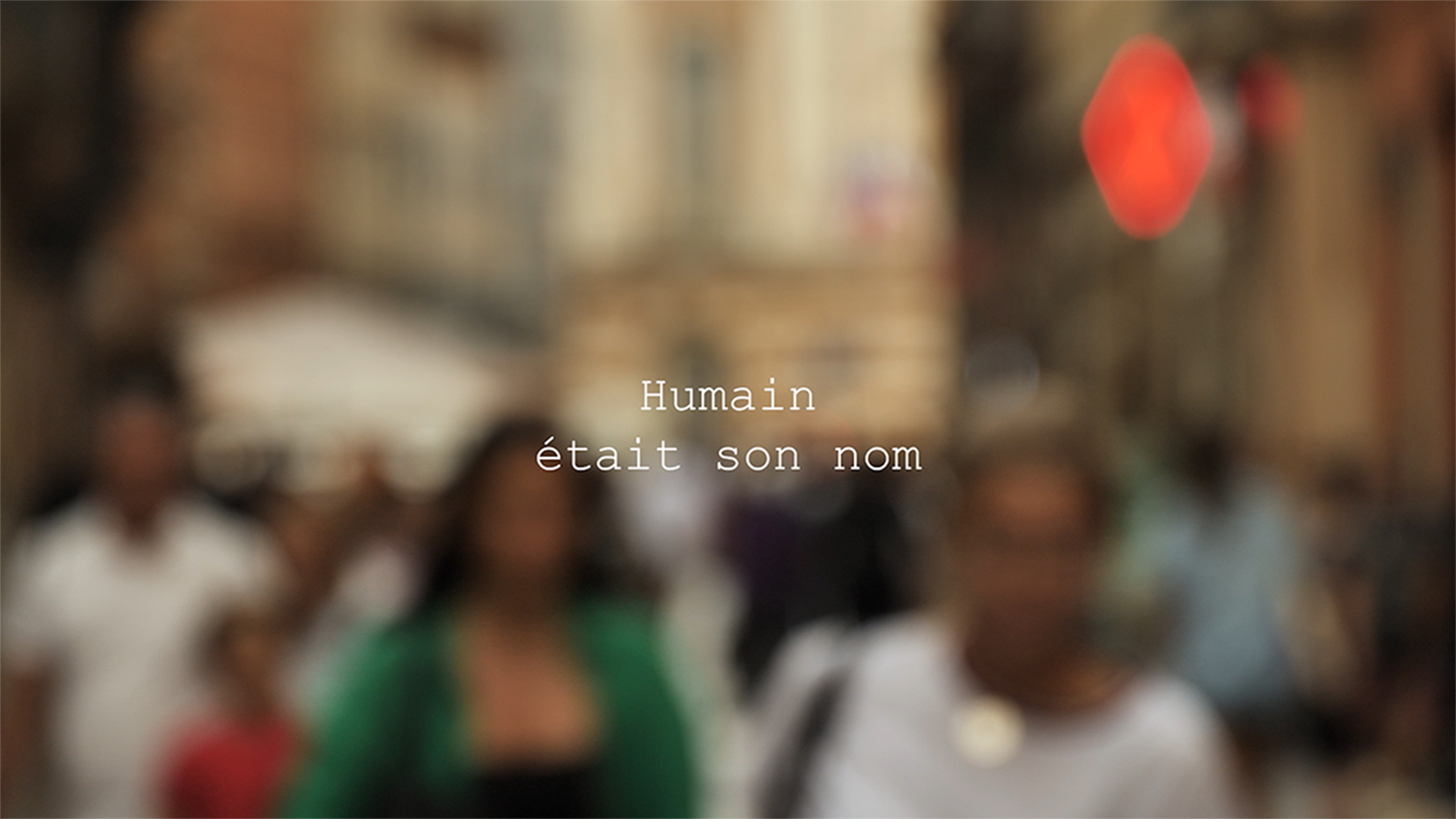Humain était son nom