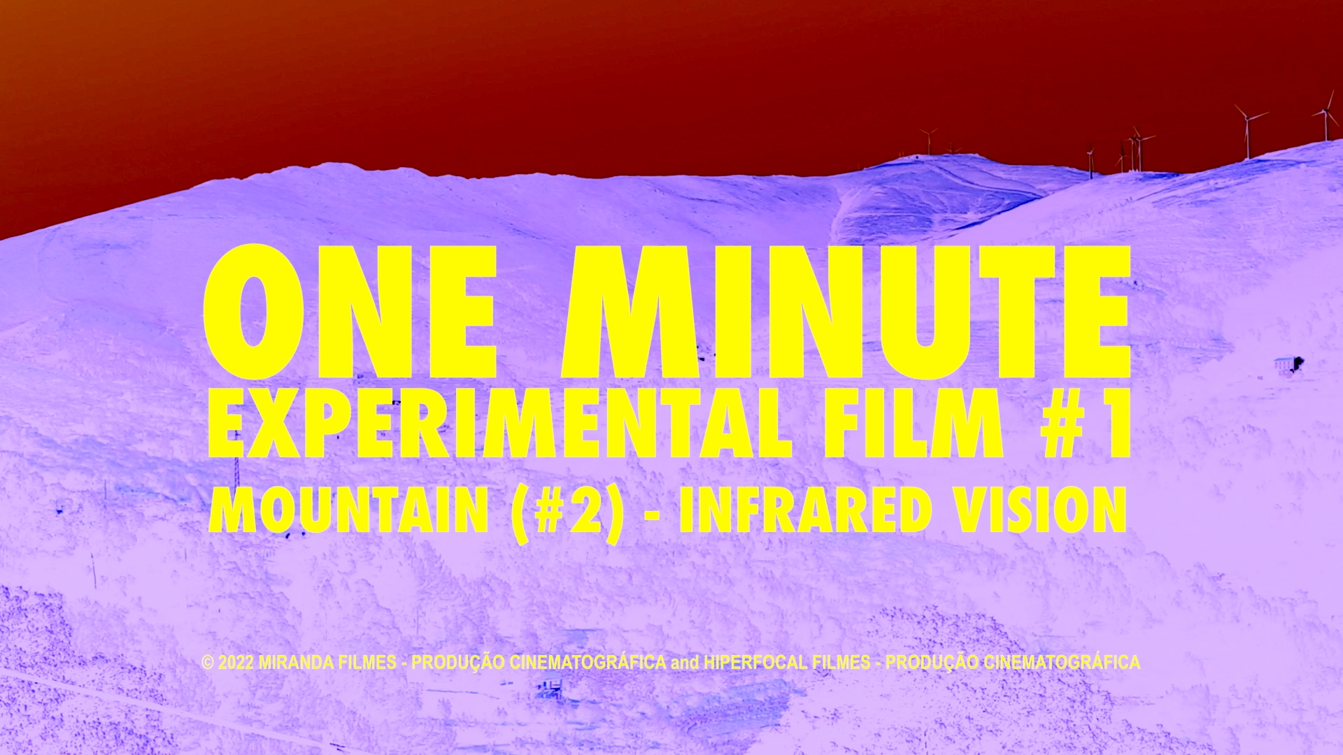 ONE MINUTE EXPERIMENTAL FILM #1: MOUNTAIN (#2) – INFRARED VISION