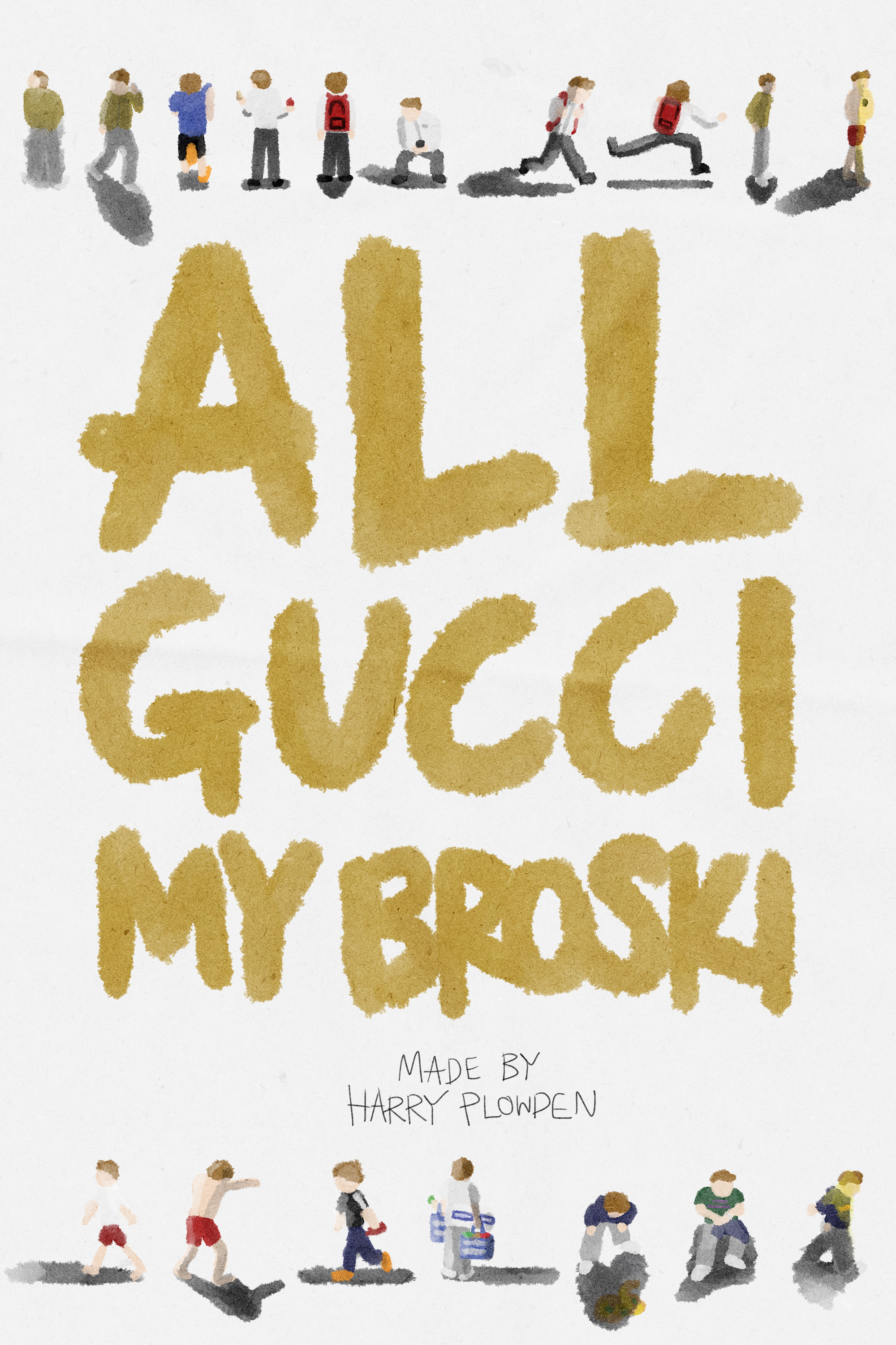 All Gucci My Broski