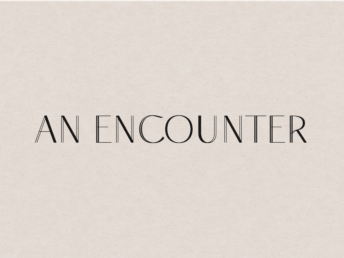 An Encounter