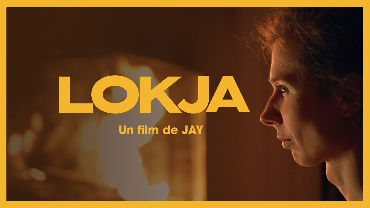 Lokja - Un film de Jay