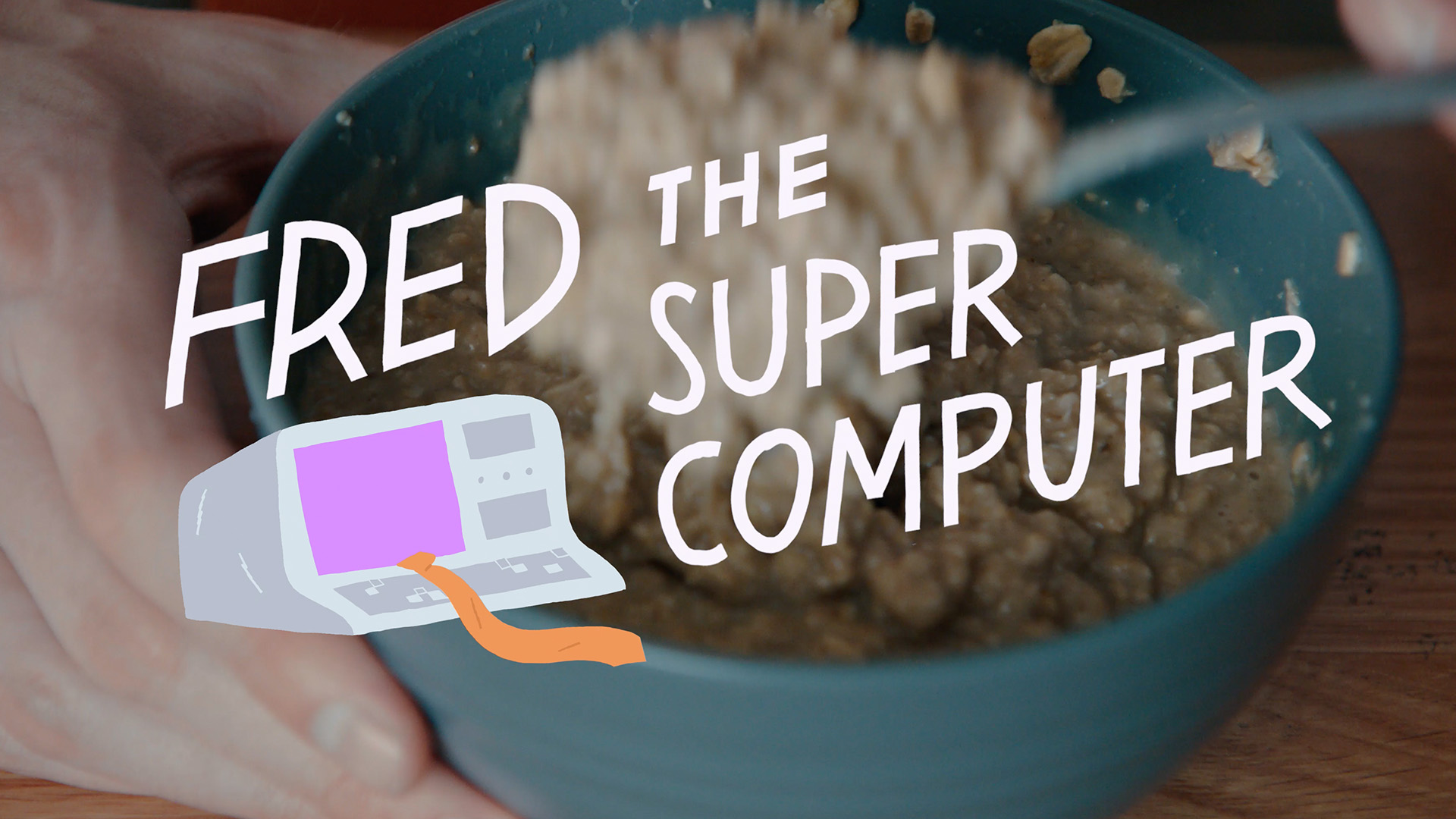 Fred the Super Computer