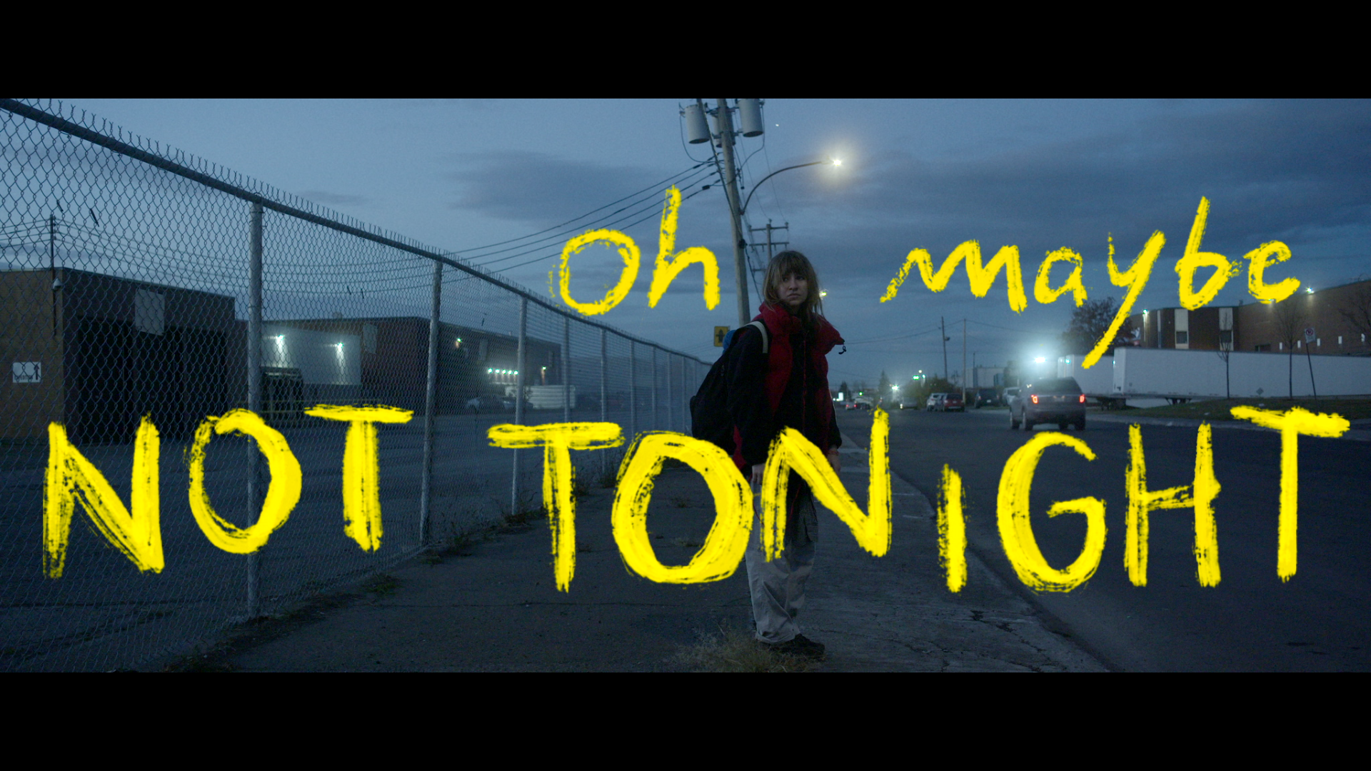 Oh Maybe Not Tonight