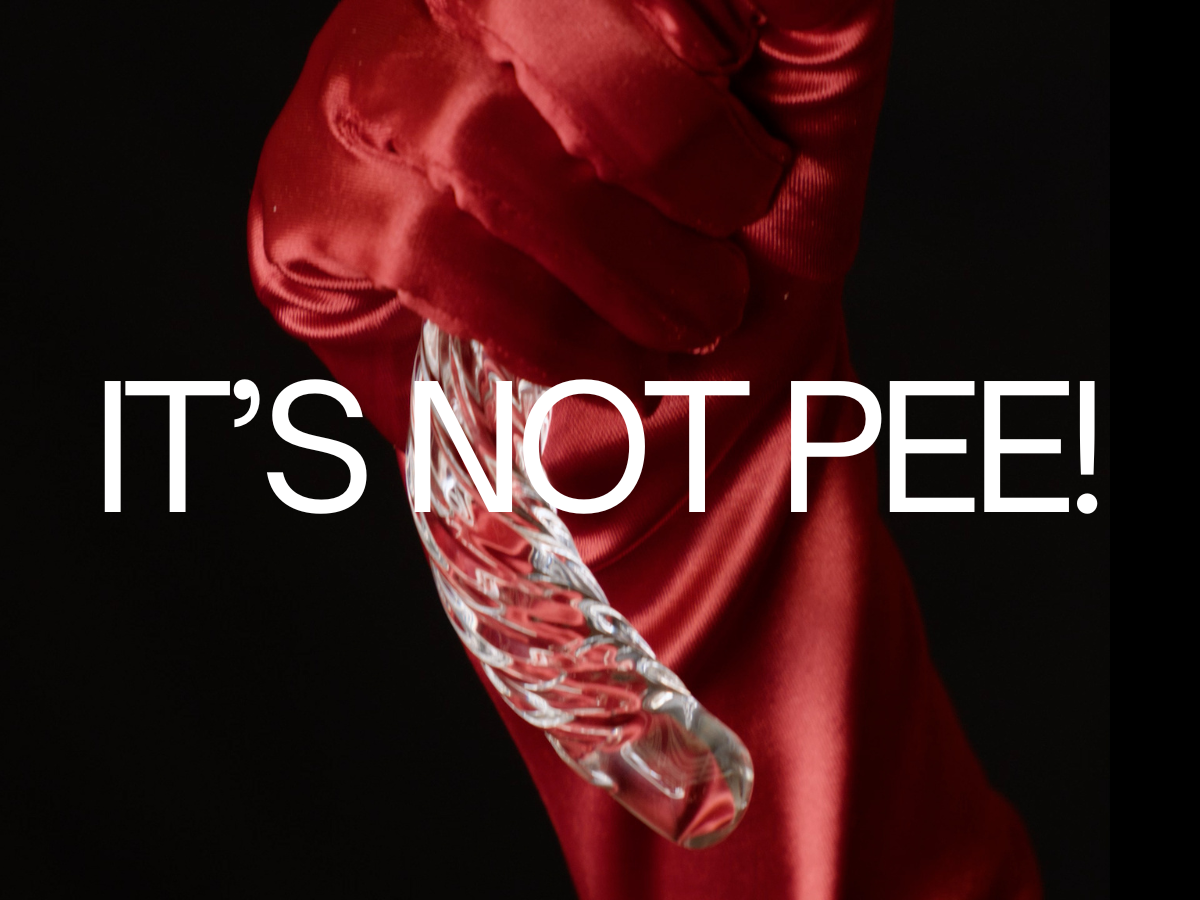 It's Not Pee!